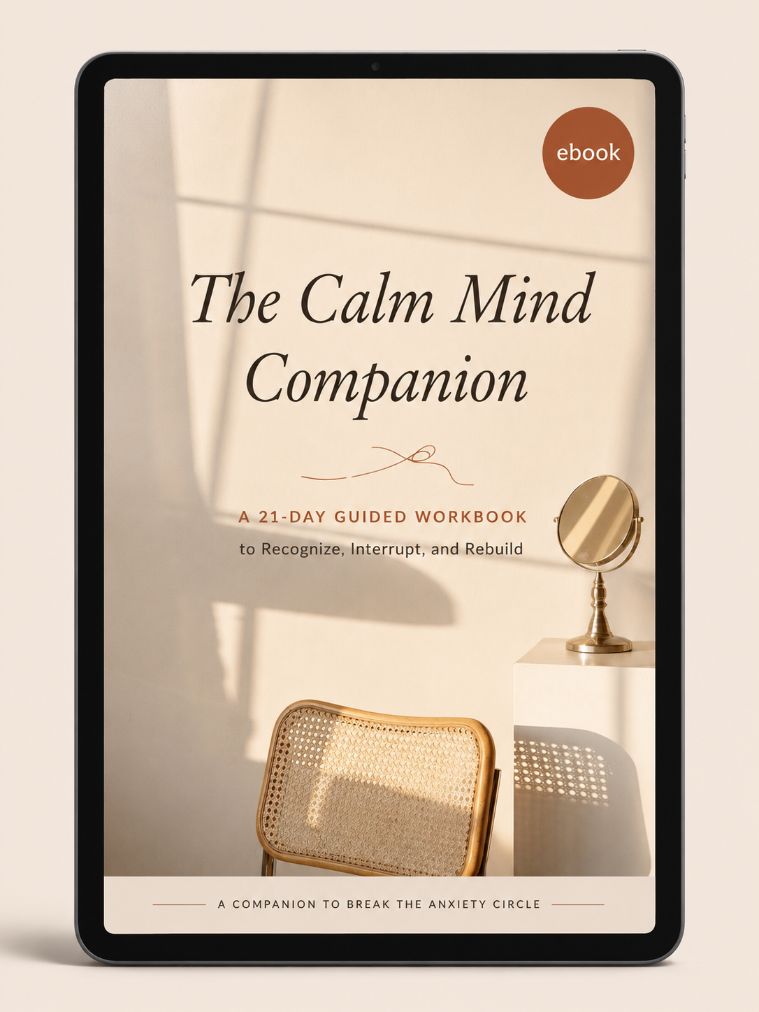 The Calm Mind Companion: 21 Days Journey Putting The Book Into Practice
